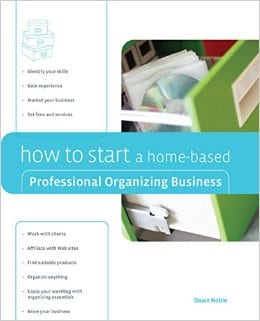 how to start a home based Professional Organizing Business
