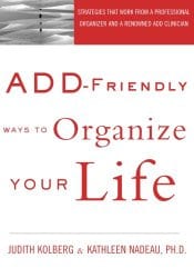 ADD Friendly ways to Organize your Life