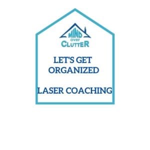 Graphic for "Let's Get Organized" Laser Coaching Program