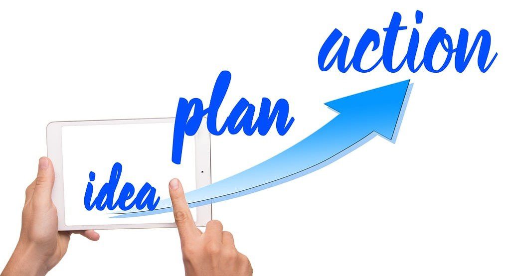 Idea -> Plan -> Action